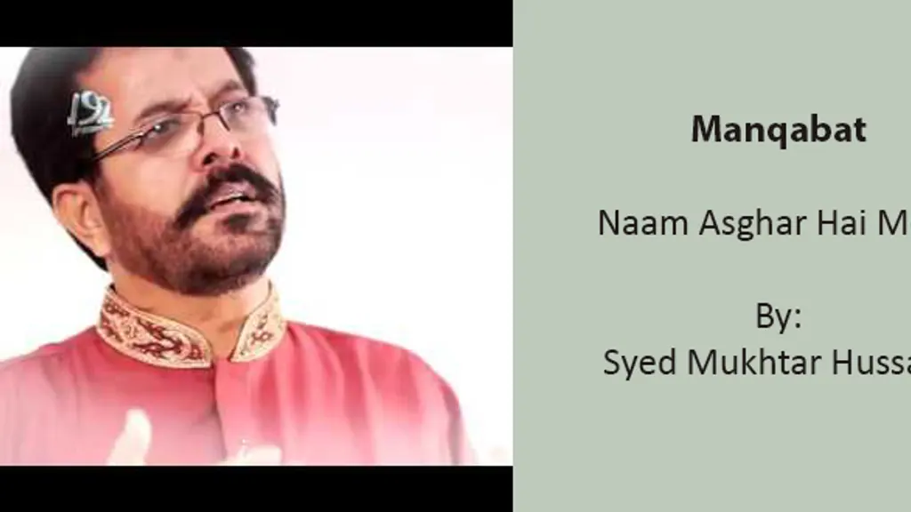 Naam Asghar Hai Mera – Mukhtar Hussain